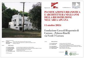 &quot;Pianificazione Urbanistica e Architettura negli anni della ricostruzione nell&#039;area Apuana&quot;: convegno organizzato dall&#039;Ordine degli Architetti di Massa Carrara a Palazzo Binelli l&#039;11 ottobre