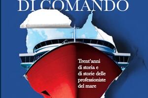 Donne sul ponte di comando. Trent&#039;anni di storia e storie delle professioniste del mare: presentazione simulatanea del libro in 11 porti